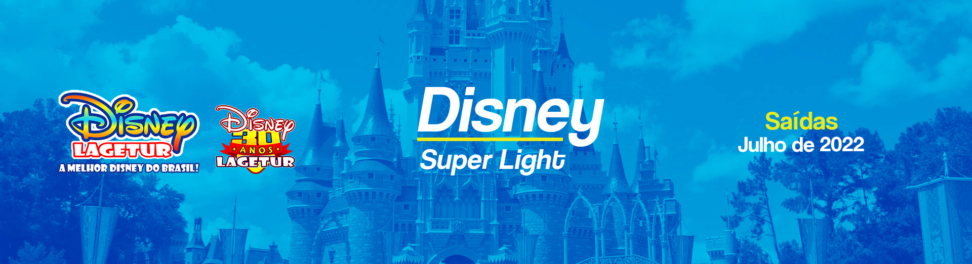Disney Julho Super Light 2022