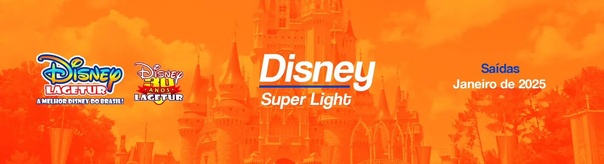 Disney Super Light  Janeiro 2025
